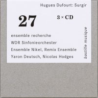 Hugues Dufourt: Werke "Surgir"