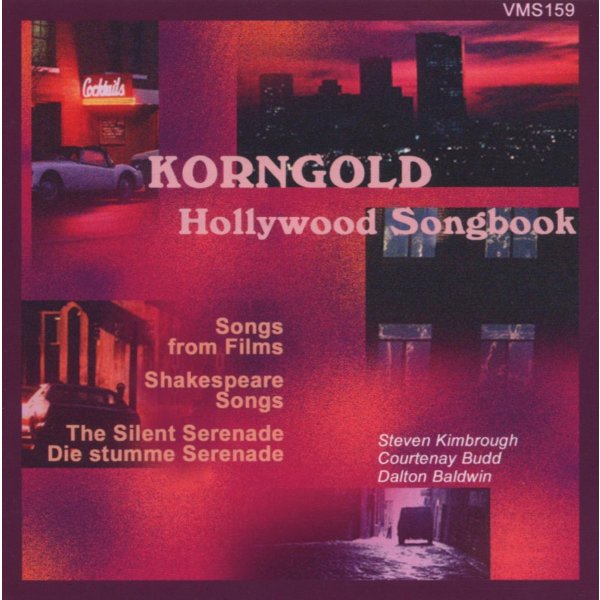 Erich Wolfgang Korngold (1897-1957): Hollywood Songbook