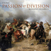 Tobias Hume (1569-1645): Passion & Division aus...