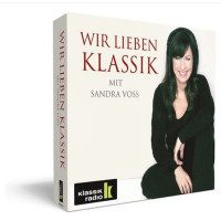 Various: Klassik Radio - Wir lieben Klassik mit Sandra Voss