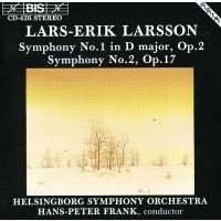 Lars-Erik Larsson (1908-1986): Symphonien Nr.1 & 2