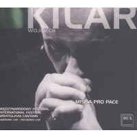 Wojciech Kilar (1932-2013): Missa Pro Pace