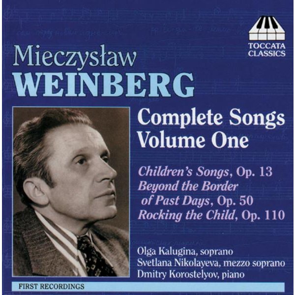 Mieczyslaw Weinberg (1919-1996): Sämtliche Lieder Vol.1