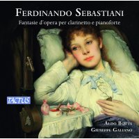 Ferdinando Sebastiani (1803-1860): Opern-Fantasien...