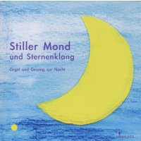 Various: Stiller Mond und Sternenklang - Orgel &...