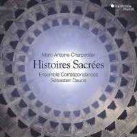 Marc-Antoine Charpentier (1643-1704): Histoires Sacrees