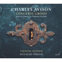 Charles Avison (1709-1770): Concerti nach D.Scarlatti...