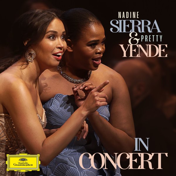 Various: Nadine Sierra & Pretty Yende - In Concert