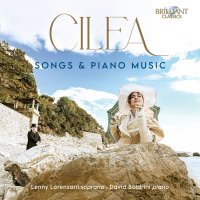 Francesco Cilea (1866-1950): Lieder & Klavierwerke