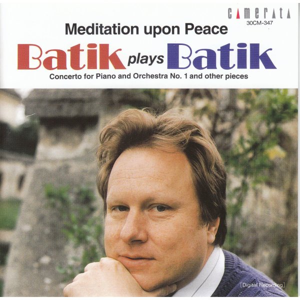 Roland Batik: Klavierkonzert Nr.1 "Meditation upon Peace"