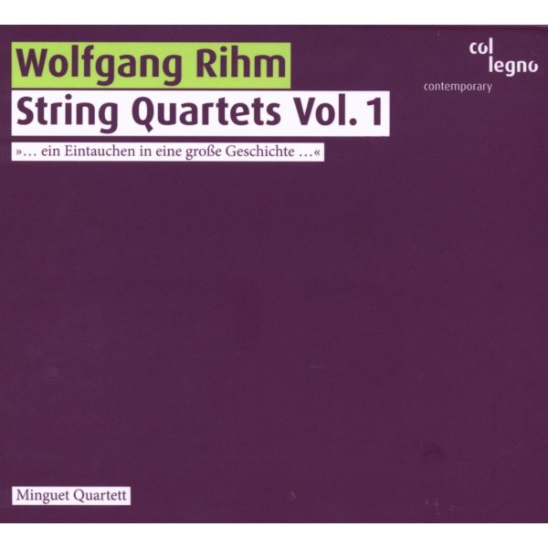 Wolfgang Rihm (1952-2024): Streichquartette Vol.1