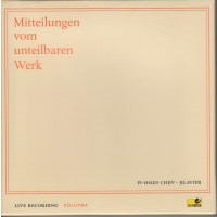 Various: Pi-Hsien Chen - Mitteilungen vom unteilbaren Werk