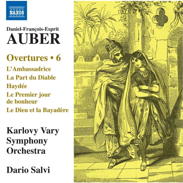 Daniel-Francois-Esprit Auber (1782-1871): Ouvertüren Vol. 6