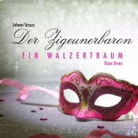 Various: Der Zigeunerbaron-Ein Walzertraum