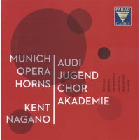 Various: Audi Jugendchorakademie & Munich Opera Horns