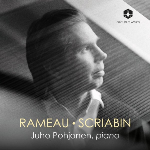 Various: Juho Pohjonen - Rameau & Scriabin