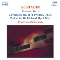 Alexander Scriabin (1872-1915): Preludes Vol.1