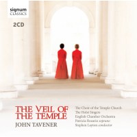 John Tavener (1944-2013): The Veil of the Temple