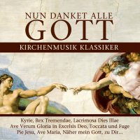 Various: Nun Danket Alle Gott-Kirchenmusik Klassiker