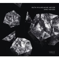 Ruth Wilhelmine Meyer: One Voices