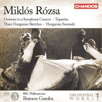 Miklós Rózsa (1907-1995): Orchesterwerke Vol.1