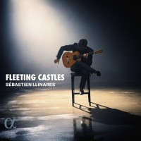 Various: Sebastien Llinares - Fleeting Castles