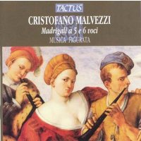 Cristofano Malvezzi (1543-1599): Madrigali zu 5 & 6...