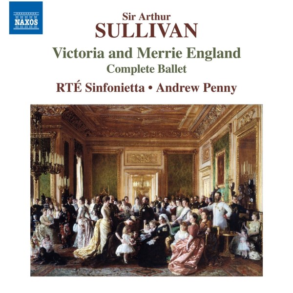 Arthur Sullivan (1842-1900): Victoria & Merrie England (Ballettmusik)