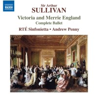 Arthur Sullivan (1842-1900): Victoria & Merrie...