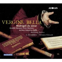 Various: Arianna Savall - Madrigali da sonar "Vergine bella"