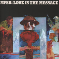 MFSB: Love Is The Message (Expanded Edition)