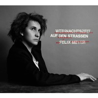 Felix Meyer: Weihnachtszeit auf den Straßen