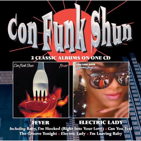 Con Funk Shun: Fever / Electric Lady (2 Classic Albums On 1CD)