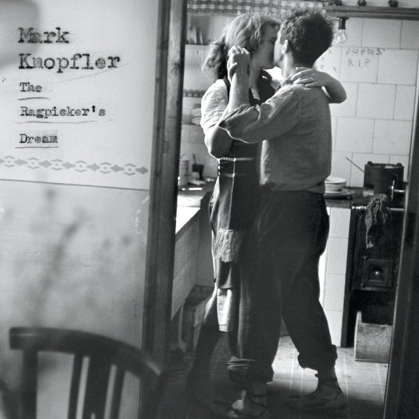 Mark Knopfler: The Ragpickers Dream