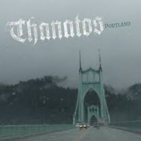 Thanatos: Portland