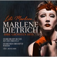 Marlene Dietrich: Lili Marleen: Ihre größten Hits