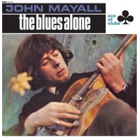 John Mayall: The Blues Alone (180g)