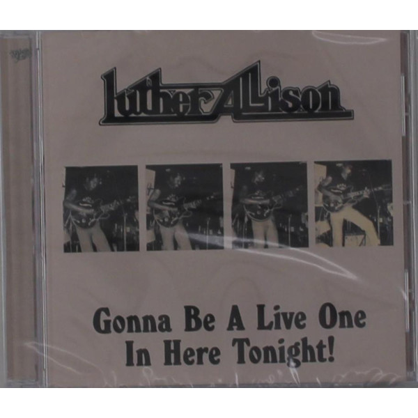 Luther Allison: Gonna Be A Live One In Here Tonight!