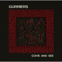 Gurriers: Come And See