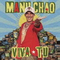 Manu Chao: Viva Tu - WAS - Word and Sound Medien GmbH  -...