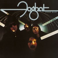 Foghat: Stone Blue