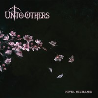 Unto Others: Never, Neverland (Limited Edition)