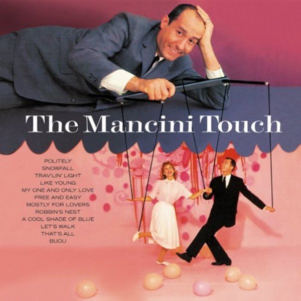 Henry Mancini (1924-1994): The Mancini Touch