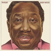 Muddy Waters: Im Ready