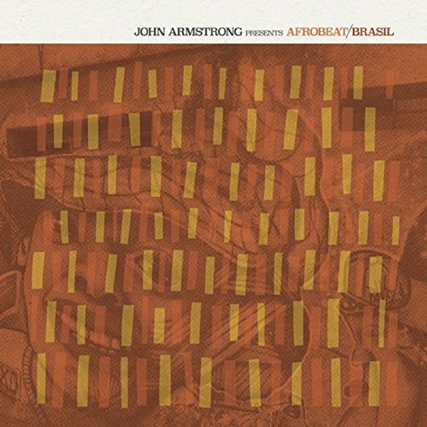 Various: John Armstrong Presents Afrobeat/Brasil