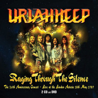 Uriah Heep: Raging Through The Silence: The 20th...