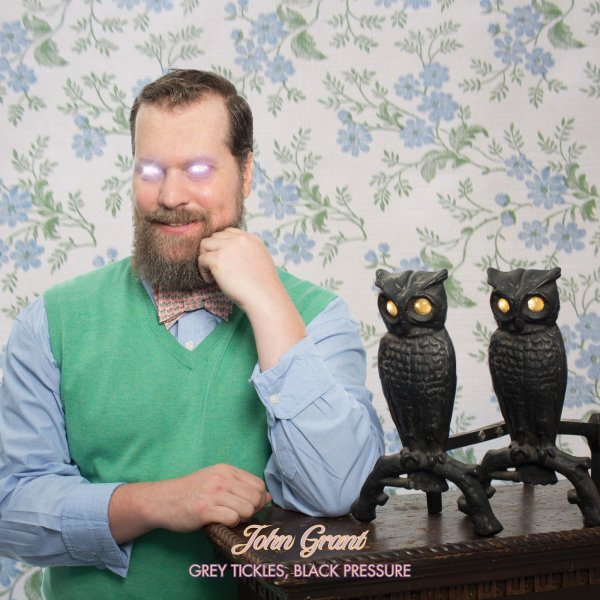 John Grant: Grey Tickles, Black Pressure