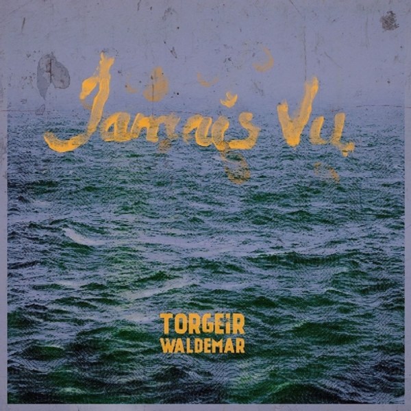 Torgeir Waldemar: Jamais Vu