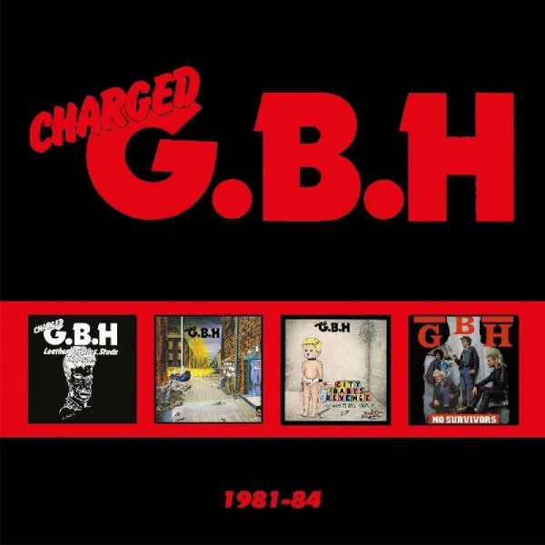 Charged G.B.H: 1981 - 1984