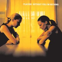 Placebo: Without You Im Nothing